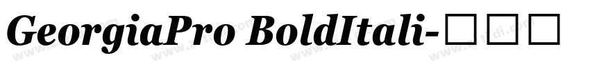 GeorgiaPro BoldItali字体转换